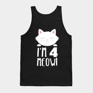 I am 4 meowl cat t-shirts Tank Top